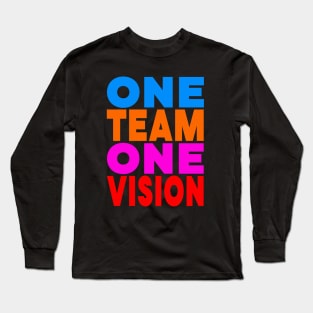 One team one vision Long Sleeve T-Shirt